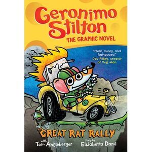 The Great Rat Rally: A Graphic Novel (Geronimo Stilton #3): Volume 3 -- Geronimo